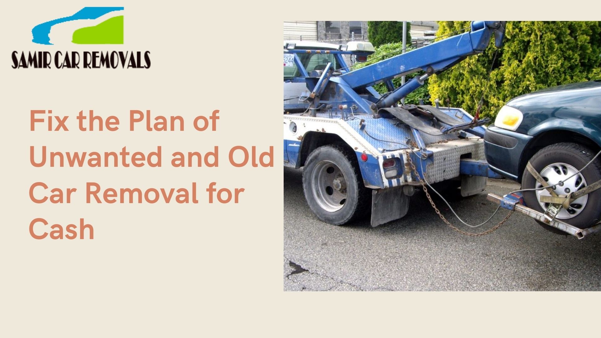 Fix the Plan of Unwanted and Old Car Removal for Cash